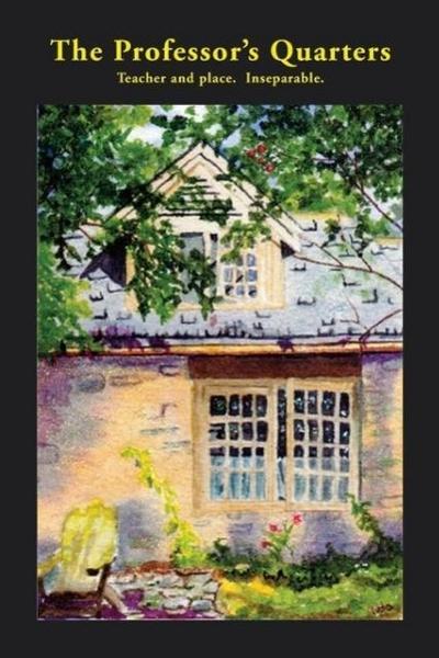 The Professor’s Quarters