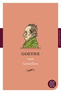 Goethe zum Genießen (Fischer Klassik)