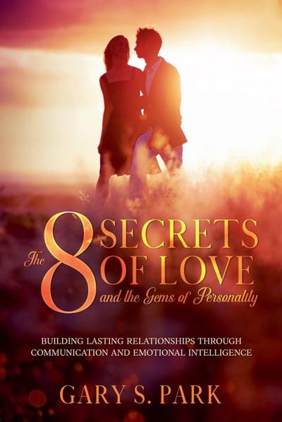 The 8 Secrets Of Love and the Gems Of Personality