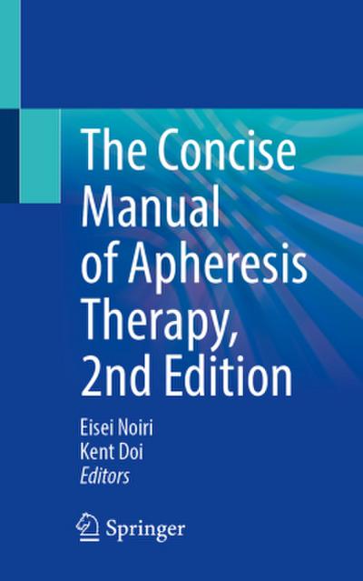 The Concise Manual of Apheresis Therapy