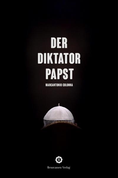 Der Diktator-Papst