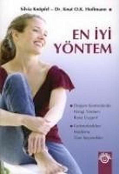 En Iyi Yöntem; Dogum Kontrolünde Hangi Yöntm Bana Uygun Gelenekselden Moderne Tüm Secenekler