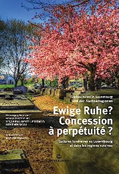 Ewige Ruhe? Concession à perpétuité ?