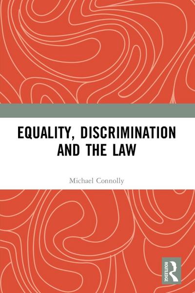 Equality, Discrimination and the Law