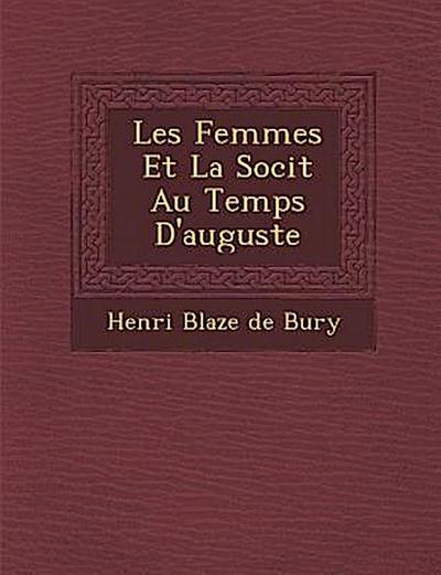 Les Femmes Et La Soci T Au Temps D’Auguste
