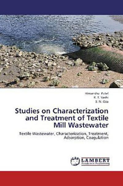 Studies on Characterization and Treatment of Textile Mill Wastewater