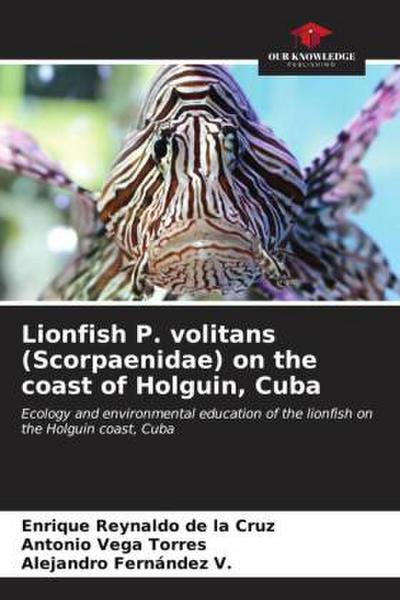 Lionfish P. volitans (Scorpaenidae) on the coast of Holguin, Cuba