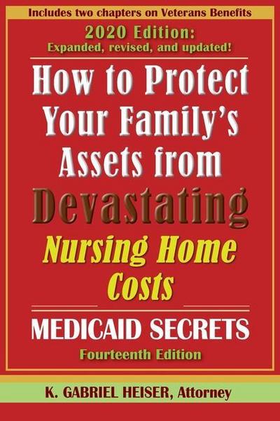 Heiser, K: How to Protect Your Family’s Assets from Devastat