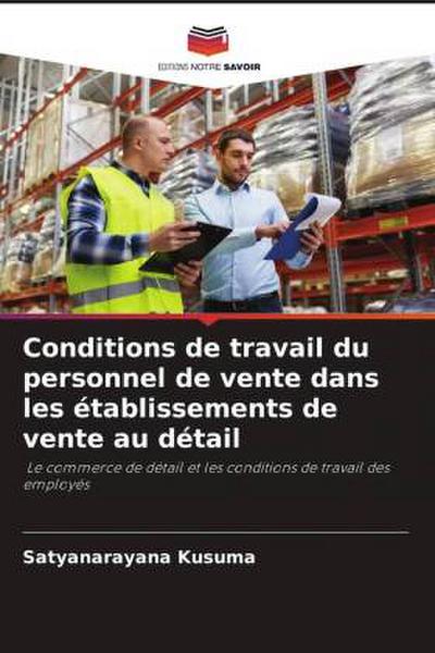 Conditions de travail du personnel de vente dans les établissements de vente au détail