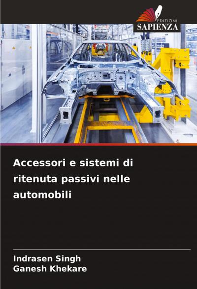 Accessori e sistemi di ritenuta passivi nelle automobili