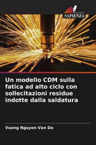 Un modello CDM sulla fatica ad alto ciclo con sollecitazioni residue indotte dalla saldatura