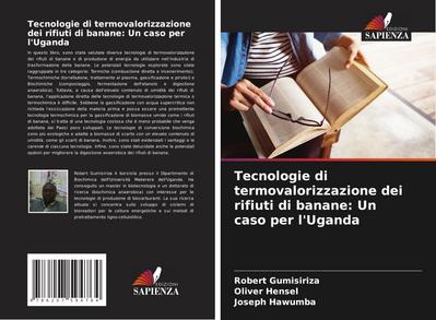 Tecnologie di termovalorizzazione dei rifiuti di banane: Un caso per l’Uganda