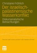 Der israelisch-palästinensische Wasserkonflikt