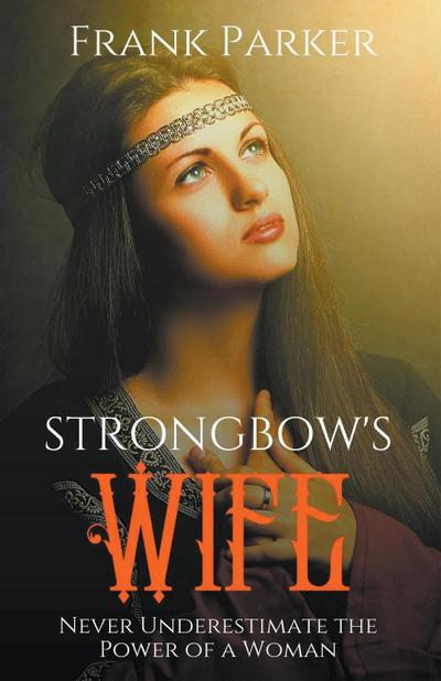 Strongbow’s Wife