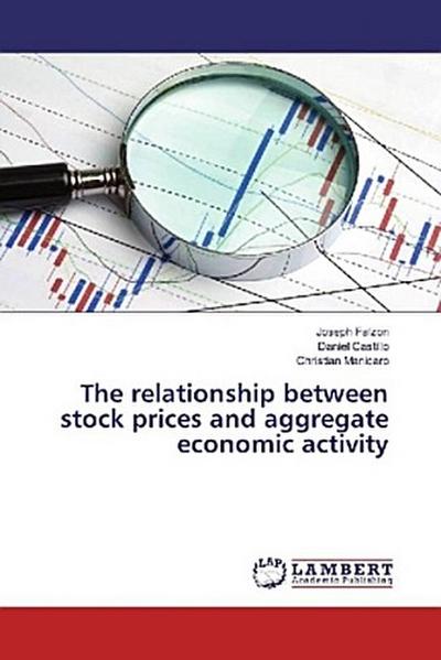 The relationship between stock prices and aggregate economic activity