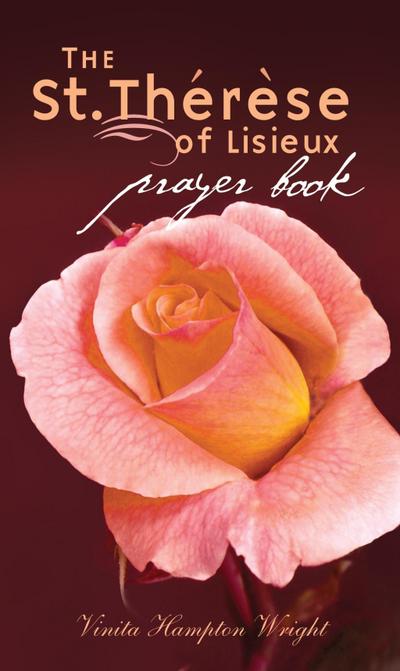 The St. Therese of Lisiuex Prayer Book