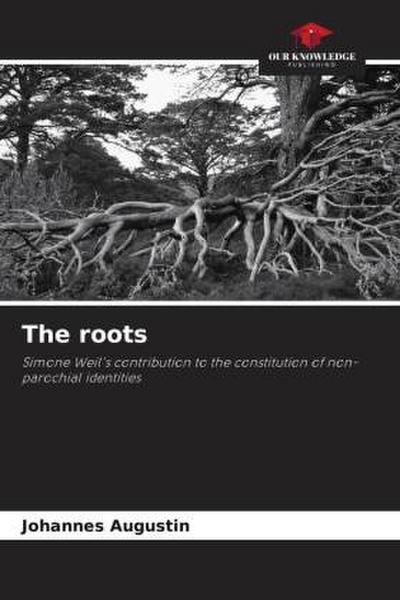 The roots