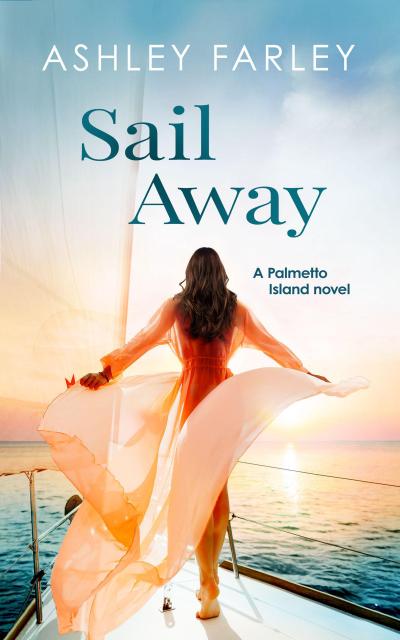 Sail Away (Palmetto Island, #4)