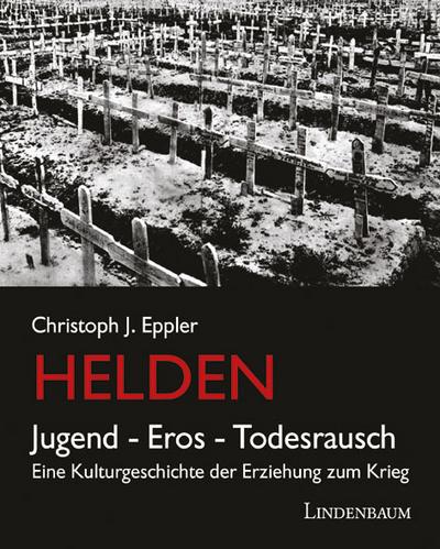 Helden.Jugend, Eros, Todesrausch