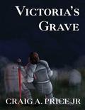 Victoria’s Grave (Calthoria Chronicles, #3)