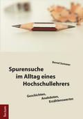 Spurensuche im Alltag eines Hochschullehrers