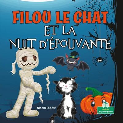 Filou Le Chat Et La Nuit d’Épouvante (Silly Kitty and the Spooky Night)