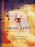 Heroic Faith