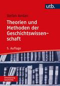 Theorien und Methoden der Geschichtswissenschaft