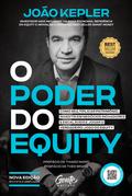 O poder do equity [edição revista e ampliada]