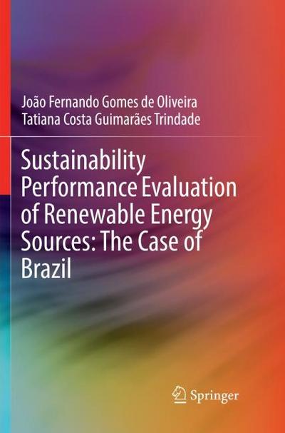 Sustainability Performance Evaluation of Renewable Energy Sources: The Case of Brazil
