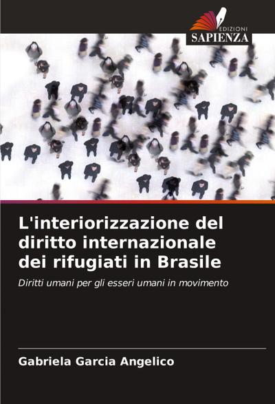 L’interiorizzazione del diritto internazionale dei rifugiati in Brasile