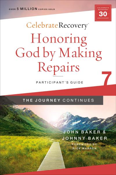 Honoring God by Making Repairs: The Journey Continues, Participant’s Guide 7