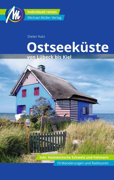 Ostseeküste von Lübeck bis Kiel Reiseführer Michael Müller Verlag
