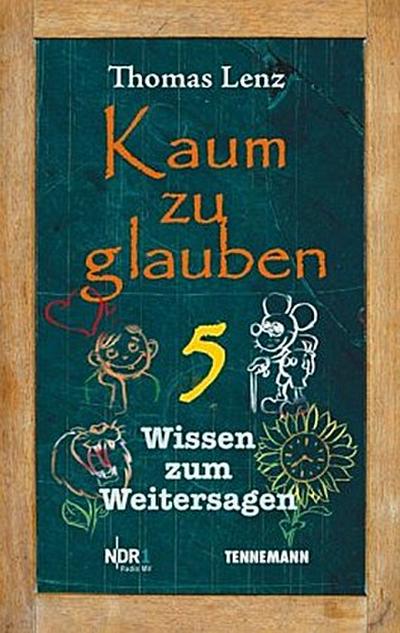 Kaum zu glauben. Bd.5