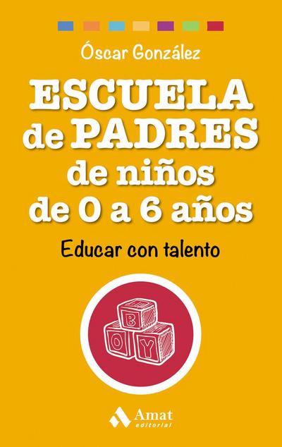 Escuela de Padres de Ninos de 0 a 6 Anos