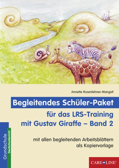 Begleitendes Schüler-Paket für das LRS-Training mit Gustav Giraffe - Band 2