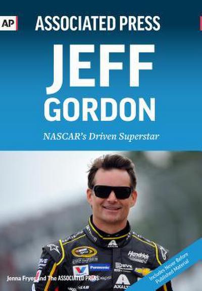 Jeff Gordon: NASCAR’s Driven Superstar