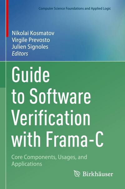 Guide to Software Verification with Frama-C