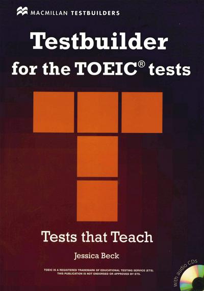 TOEIC Testbuilder: Testbuilder for the TOEIC® tests: Tests that Teach / Student’s Book with 3 Audio-CDs and Key