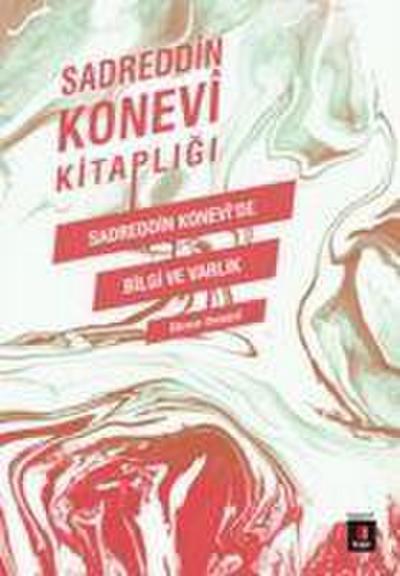 Sadreddin Konevide Bilgi Ve Varlik