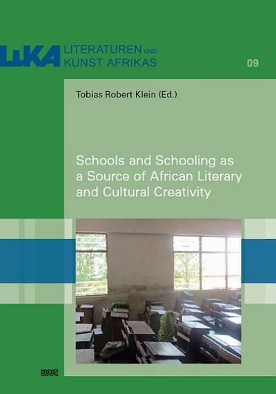 Schools and Schooling as a Source of African Literary and Cultural Creativity