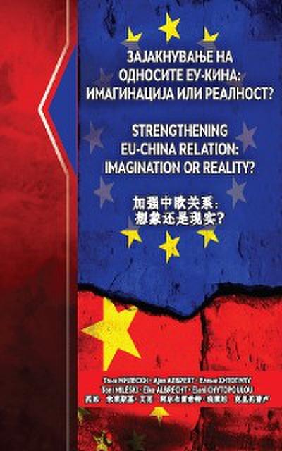 Strengthening EU-China Relation Imagination or Reality?