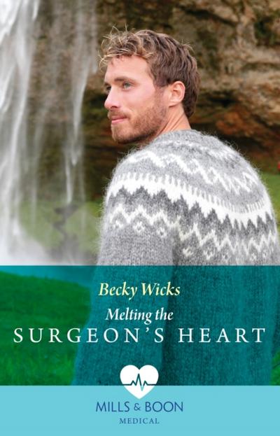 Melting The Surgeon’s Heart