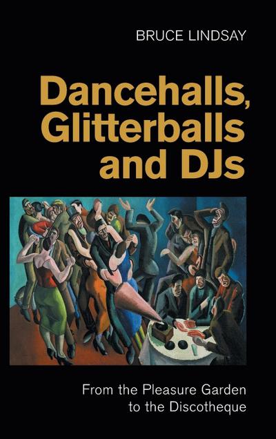 Dancehalls, Glitterballs and DJs