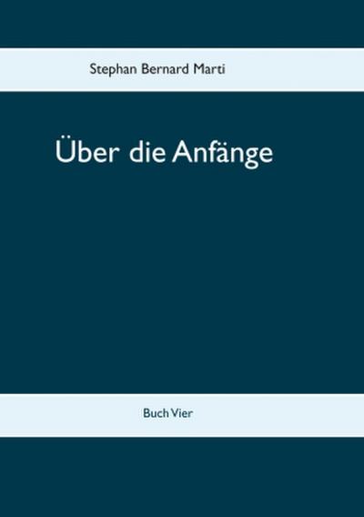 Über die Anfänge