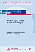 The Challenge of Mobility in the Baltic Sea Region: Band 2