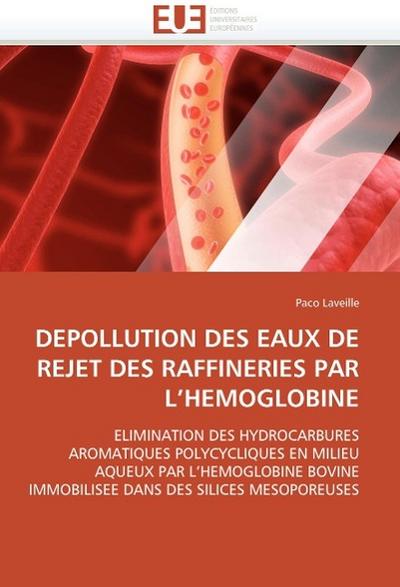 DEPOLLUTION DES EAUX DE REJET DES RAFFINERIES PAR L’HEMOGLOBINE