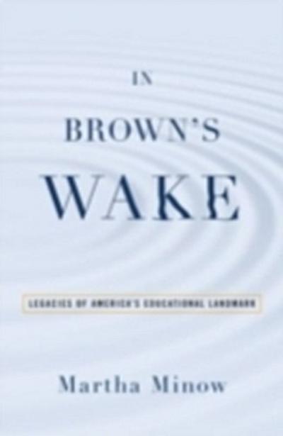In Brown’s Wake