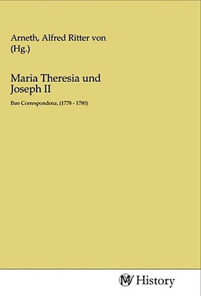Maria Theresia und Joseph II