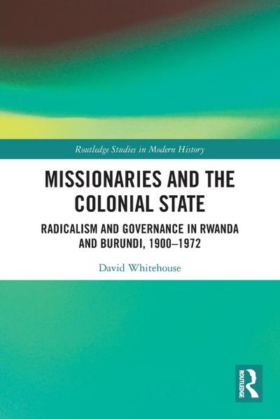 Missionaries and the Colonial State